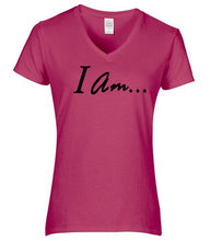 I Am. . . (Short Sleeve V-Neck)